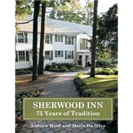 Sherwood Inn by Hind, Andrew Richard; Da Silva, Maria, 9781499249163
