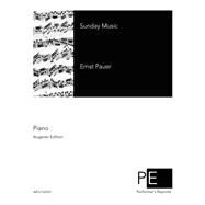 Sunday Music by Pauer, Ernst, 9781502729163