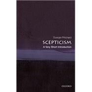 Scepticism: A Very Short Introduction by Pritchard, Duncan, 9780198829164