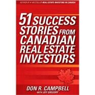 51 Success Stories from Canadian Real Estate Investors by Campbell, Don R., 9780470839164