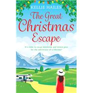 The Great Christmas Escape by Kellie Hailes, 9781398709164
