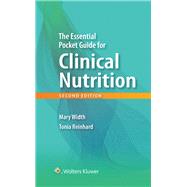 The Essential Pocket Guide for Clinical Nutrition by Width, Mary, 9781496339164