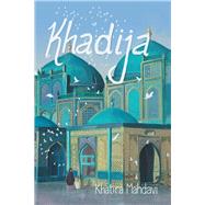 Khadija by Mahdavi, Khatira, 9781543479164