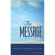 The Message: The Bible in Contemporary Language: Numbered Edition by Peterson, Eugene H., 9781576839164