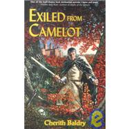 Exiled from Camelot by Baldry, Cherith, 9781928999164
