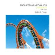 Engineering Mechanics Dynamics by Bedford, Anthony M.; Fowler, Wallace, 9780136129165