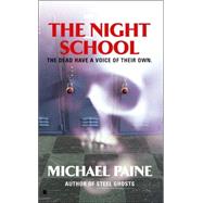 The Night School by Paine, Michael, 9780425209165