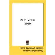 Paris Vistas by Gibbons, Helen Davenport; Hornby, Lester George, 9780548829165