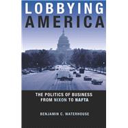 Lobbying America by Waterhouse, Benjamin C., 9780691149165