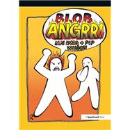 The Blob Anger Book by Wilson, Pip, 9780863889165