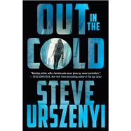 Out in the Cold by Steve Urszenyi, 9781250879165
