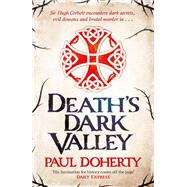 Death's Dark Valley (Hugh Corbett 20) by Doherty, Paul, 9781472259165