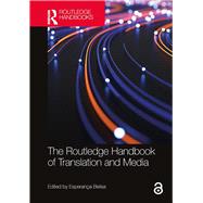 The Routledge Handbook of Translation and Media by Esperana Bielsa, 9780367029166