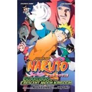 Naruto The Movie Ani-Manga, Vol. 3 Guardians of the Crescent Moon Kingdom by Kishimoto, Masashi, 9781421519166