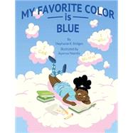 My Favorite Color Is Blue by Bridges, Stephanie R.; Niambi, Ayanna, 9781523419166