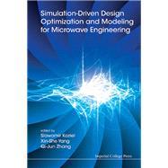 Simulation-Driven Design Optimization and Modeling for Micorwave Engineering by Koziel, Slawomir; Yang, Xin-she; Zhang, Qi-Jun, 9781848169166