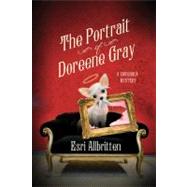 The Portrait of Doreene Gray A Chihuahua Mystery by Allbritten, Esri, 9780312569167