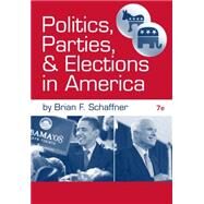 Politics, Parties, and Elections in America by Schaffner, Brian F., 9780495899167