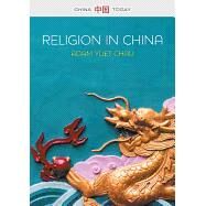 Religion in China Ties that Bind by Chau , Adam Yuet, 9780745679167