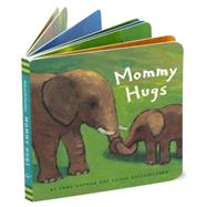 Mommy Hugs by Gutman, Anne; Hallensleben, Georg, 9780811839167
