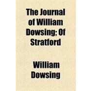 The Journal of William Dowsing by Dowsing, William; Session, D, 9781154449167