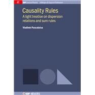 Causality Rules by Pascalutsa, Vladimir, 9781681749167