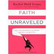 Faith Unraveled by Evans, Rachel Held, 9780310339168