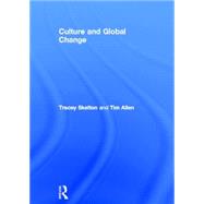 Culture and Global Change by Skelton; Tracey, 9780415139168