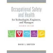 Occupational Safety and Health for Technologists, Engineers, and Managers by Goetsch, David L., 9780137009169