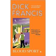 Blood Sport by Francis, Dick (Author), 9780425199169