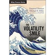 The Volatility Smile by Derman, Emanuel; Miller, Michael B.; Park, David, 9781118959169