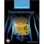 Clinical Guide to Gastroenterology by Chen, Yang; Pitcher, Maxton; Camm, Christian Fielder, 9781119189169