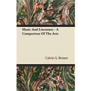 Music and Literature by Brown, Calvin S., 9781406739169