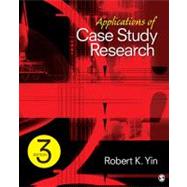 Applications of Case Study Research by Robert K. Yin, 9781412989169