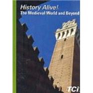 History Alive! The Medieval World and Beyond by Bower, Bert, 9781583719169