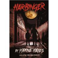 Harbinger by Hayes, Maxine; Murphy, Meghen; Ritzi, Evelyn, 9781667899169