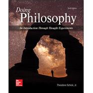 Doing Philosophy: An Introduction Through Thought Experiments [Rental Edition] by SCHICK, 9780078119170