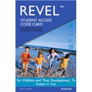 REVEL for Children and Their Development -- Access Card by Kail, Robert V., 9780133939170