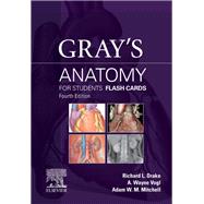 Gray's Anatomy for Students Flash Cards by Drake, Richard; Vogl, A. Wayne; Mitchell, Adam W. M., 9780323639170