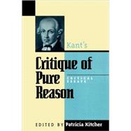 Kant's Critique of Pure Reason Critical Essays by Kitcher, Patricia; Allison, Harry; Ameriks, Karl; Beck, Lewis White; Falkenstein, Lorne; Guyer, Paul; Kitcher, Philip; Parsons, Charles; Strawson, P F.; Wood, Allen W., 9780847689170