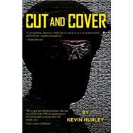 Cut and Cover by Hurley, Kevin, 9781494819170