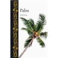 Palm by Gray, Fred, 9781780239170
