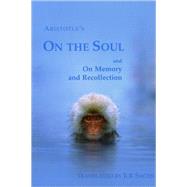 On the Soul and On Memory and Recollection by Unknown, 9781888009170