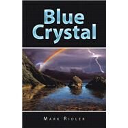 Blue Crystal by Ridler, Mark, 9781984589170