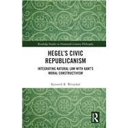 Hegel's Civic Republicanism by Westphal, Kenneth R., 9780367359171