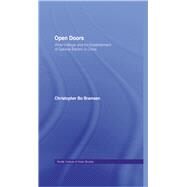 Open Doors: Vilhelm Meyer and the Establishment of General Electric in China by Bramsen,Christopher Bo, 9781138879171