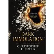 Chaos Queen - Dark Immolation (Chaos Queen 2) by HUSBERG, CHRISTOPHER, 9781783299171