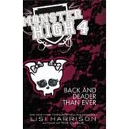 Monster High: Back and Deader Than Ever by Harrison, Lisi, 9780316099172