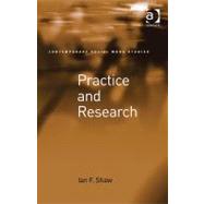 Practice and Research by Shaw,Ian F., 9781409439172