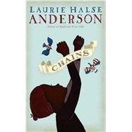 Chains by Anderson, Laurie Halse, 9781410499172